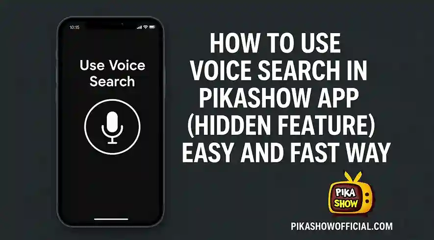 How to Use Voice Search in Pikashow App (Hidden Feature)