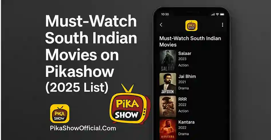 Must-Watch South Indian Movies on Pikashow (2025 List)
