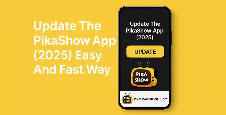 Update The PikaShow App (2025) Easy And Fast Way